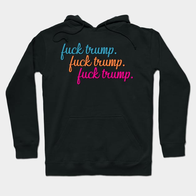 Eff Trump Hoodie by baranskini